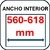 ANCHO INTERIOR 560-618 MM