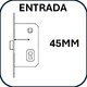 ENTRADA 45 MM