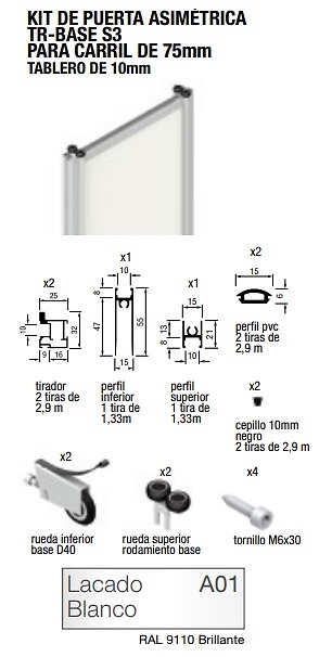 BASE FLOOR KIT PUERTA RUEDA OCULTA CARRIL 75 PARA TABLERO O CRISTAL LACADO BLANCO KIT DE PUERTA ASIMETRICA TR-BASE S3 2900X1330MM 