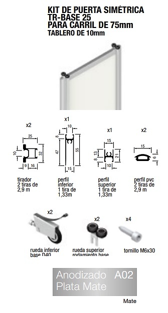 BASE FLOOR KIT PUERTA RUEDA OCULTA CARRIL 75 PARA TABLERO O CRISTAL PLATA MATE KIT DE PUERTA SIMETRICA TR-BASE 25 2900X1330MM 