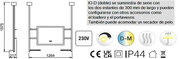 IO-D SISTEMA APLIQUE-ESPEJO BAÑO 230V 