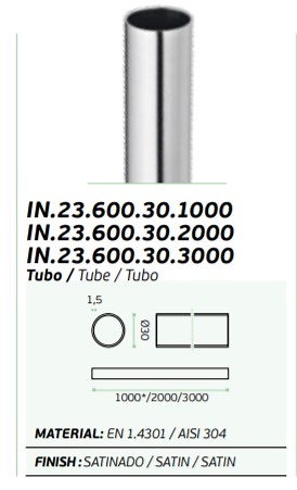 SISTEMA MODULAR TUBO Y ACCESORIOS CONNECT SYSTEMS PLUMBING ACERO INOX INOX SATINADO TUBO 1000 MM ACERO INOX D:30MM 2000 MM ACERO INOX D:30MM INOX SATINADO TUBO 3000 MM ACERO INOX D:30MM INOX SATINADO TUBO 