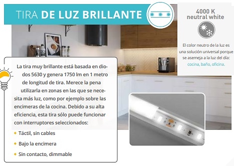 Sistema de iluminación LED para muebles FÁCIL DE ELEGIR Y RÁPIDO DE INSTALAR TIRA BRILLANTE FLASH 5630, 300 LED BLANCO NEUTRO, 16W/5M SIN GEL 10 MM, 12V, ROLLO DE 2M, MINI AMP INTERRUPTOR BAJO TABLERO, ESPESOR HASTA 40 MM, 12V, POTENCIA MÁX. 50W, CABLE DE 150 MM 